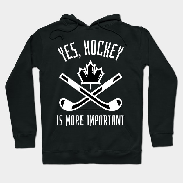 yes hockey is more important Hoodie by juinwonderland 41